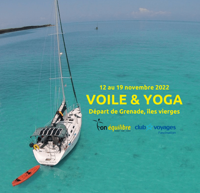 Retraite sur l’eau voile et yoga au départ de Grenade, îles vierges: 12 au 19 novembre 2022